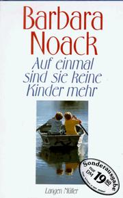 Cover of: Auf einmal sind sie keine Kinder mehr: oder, Die Zeit am See : Novelle