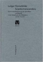 Cover of: Scientia transcendens: die formale Bestimmung der Seiendheit und Realität in der Metaphysik des Mittelalters und der Neuzeit (Duns Scotus, Suárez, Wolff, Kant, Peirce)