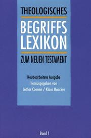 Theologisches Begriffslexikon zum Neuen Testament by Lothar Coenen, Klaus Haacker