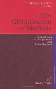 Cover of: The Globalization of Markets: Capital Flows, Exchange Rates and Trade Regimes