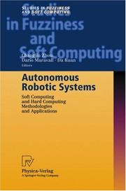 Autonomous robotic systems : soft computing and hard computing methodologies and applications