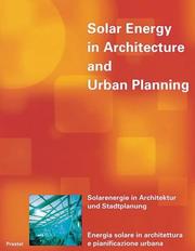 Solar energy in architecture and urban planning = Solarenergie in Architektur und Stadtplanung = Energia solare in architettura e pianificazione urbana : edited by Thomas Herzog with contributions by 