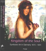 Kingdom of the soul : symbolist art in Germany, 1870-1920