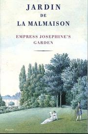 Cover of: Jardin De La Malmaison: Empress Josephine's Garden with an essay by Marina Heilmeyer