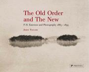 The old order and the new : P.H. Emerson and photography, 1885-1895