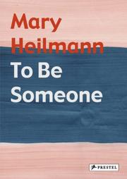 Cover of: Mary Heilmann: To Be Someone