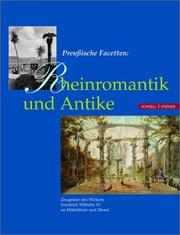 Cover of: Preussische Facetten: Rheinromantik und Antike : Zeugnisse des Wirkens Friedrich Wilhelms IV. an Mittelrhein und Mosel