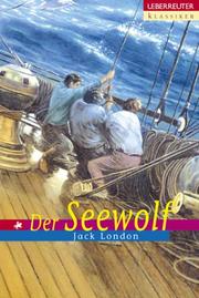 Cover of: Der Seewolf. ( Ab 10 J.). by Jack London, Barbara Dieck