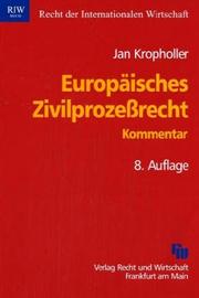 Cover of: Europäisches Zivilprozessrecht: Kommentar zu EuGVO und Lugano-Übereinkommen