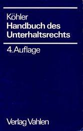 Cover of: Handbuch des Unterhaltsrechts: Mit dem Geschiedenenunterhalt und Vorsorgungsausgleich sowie der Tabelle zur Berechnung dynamischer Unterhaltsrenten