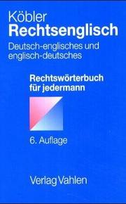 Cover of: Rechtsenglisch: deutsch-englisches und englisch-deutsches Rechtswörterbuch für jedermann