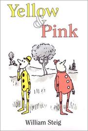 Cover of: Yellow & Pink by William Steig