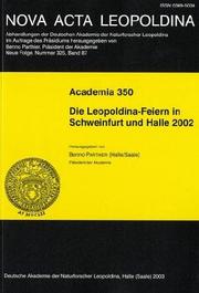 Cover of: Academia 350: die Leopoldina-Feiern in Schweinfurt und Halle 2002