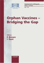 Cover of: Orphan Vaccines, Bridging the Gap: Palm Cove, Queensland, 25Th-29th August 2001 Proceedings of a Symposium Organized by the Cooperative Research Centre ... and the in (Developments in Biologicals)