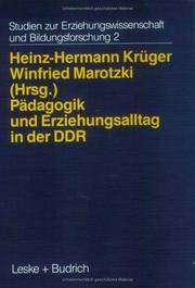 Cover of: Pädagogik und Erziehungsalltag in der DDR: zwischen Systemvorgaben und Pluralität