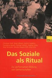 Cover of: Das Soziale als Ritual. Zur performativen Bildung von Gemeinschaften.