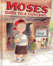 Cover of: Moses Goes to a Concert (Moses Goes to) by Isaac Millman