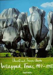 Cover of: Christo and Jeanne-Claude: Wrapped trees : Fondation Beyeler and Berower Park, Riehen, Basel, Switzerland, 1997-98