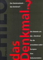 Cover of: Der Denkmalstreit--das Denkmal?: die Debatte um das "Denkmal für die ermordeten Juden Europas" : eine Dokumentation