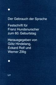 Cover of: Der Gebrauch der Sprache: Festschrift für Franz Hundsnurscher zum 60. Geburtstag