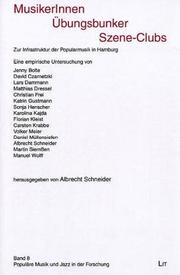 Cover of: MusikerInnen, Übungsbunker, Szene-Clubs: zur Infrastruktur der Popularmusik in Hamburg : eine empirische Untersuchung