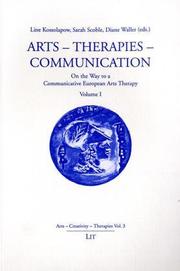 Arts - therapies - communication : on the way to a communicative European arts therapy. Vol. 1