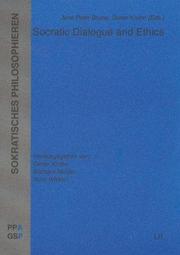 Cover of: Socratic Dialogue and Ethics: Socratic Philosophy, Vol. 9 (Socratic Philosophizing)