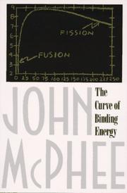 Cover of: The Curve of Binding Energy by John McPhee