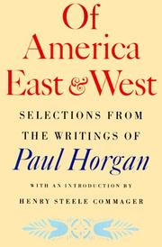 Cover of: Of America East and West: Selections from the Writings of Paul Horgan