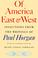 Cover of: Of America East and West