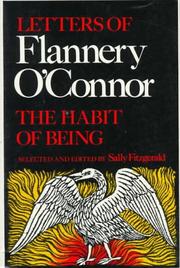 Cover of: The habit of being - Letters of Flannery O'Connor