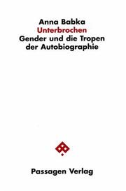 Cover of: Unterbrochen: Gender und die Tropen der Autobiographie