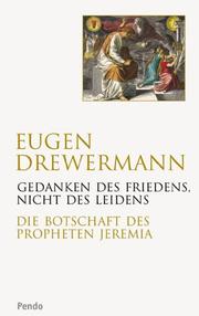 Cover of: Gedanken des Friedens, nicht des Leidens: Predigten über den Propheten Jeremia