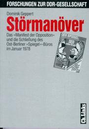 Cover of: Störmanöver: das "Manifest der Opposition" und die Schliessung des Ost-Berliner "Spiegel"-Büros im Januar 1978