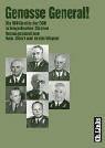 Cover of: Genosse General!: die Militärelite der DDR in biografischen Skizzen