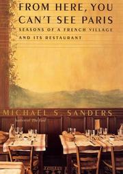 Cover of: From Here, You Can't See Paris: Seasons of a French Village and Its Restaurant