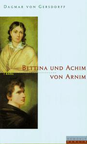 Cover of: Bettina und Achim von Arnim: eine fast romantische Ehe