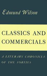 Cover of: Classics and Commercials: A Literary Chronicle of the Forties