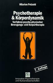 Cover of: Psychotherapie & Körperdynamik: Verfahren psycho-phys. Bewegungs- u. Körpertherapie