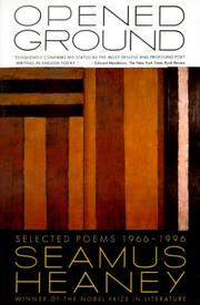 Cover of: Opened Ground: Selected Poems, 1966-1996