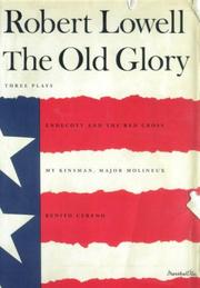 Cover of: The Old Glory: Endecott and the Red Cross; My Kinsman, Major Molineux; and Benito Cereno