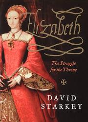 Cover of: Elizabeth: the struggle for the throne