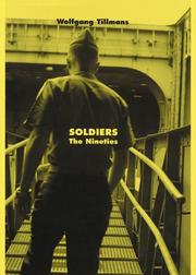 Cover of: Soldiers: the nineties / Wolfgang Tillmans.
