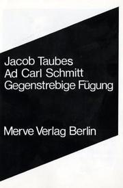 Cover of: Ad Carl Schmitt, gegenstrebige Fügung