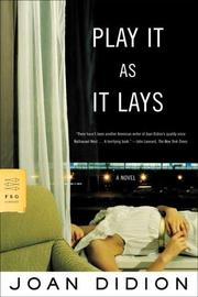 Cover of: Play It As It Lays: A Novel