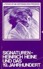 Cover of: Heinrich Heine und das neunzehnte Jahrhundert: Signaturen : neue Beiträge zur Forschung