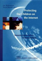 Cover of: Protecting our children on the Internet: towards a new culture of responsibility