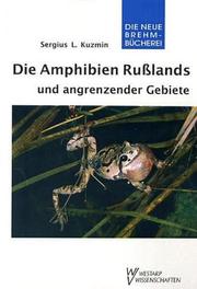 Cover of: Die Amphibien Russlands und angrenzender Gebiete