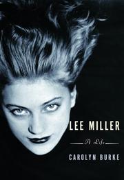 Cover of: Lee Miller: a life