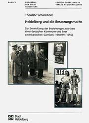 Heidelberg und die Besatzungsmacht by Theodor Scharnholz
